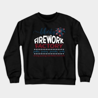 Liberty Firework Factory Crewneck Sweatshirt